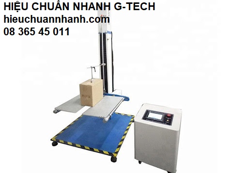 Hiệu chuẩn máy thử thả rơi- Hiệu chuẩn nhanh G-tech Hiệu chuẩn máy thử thả rơi- Hiệu chuẩn nhanh G-tech