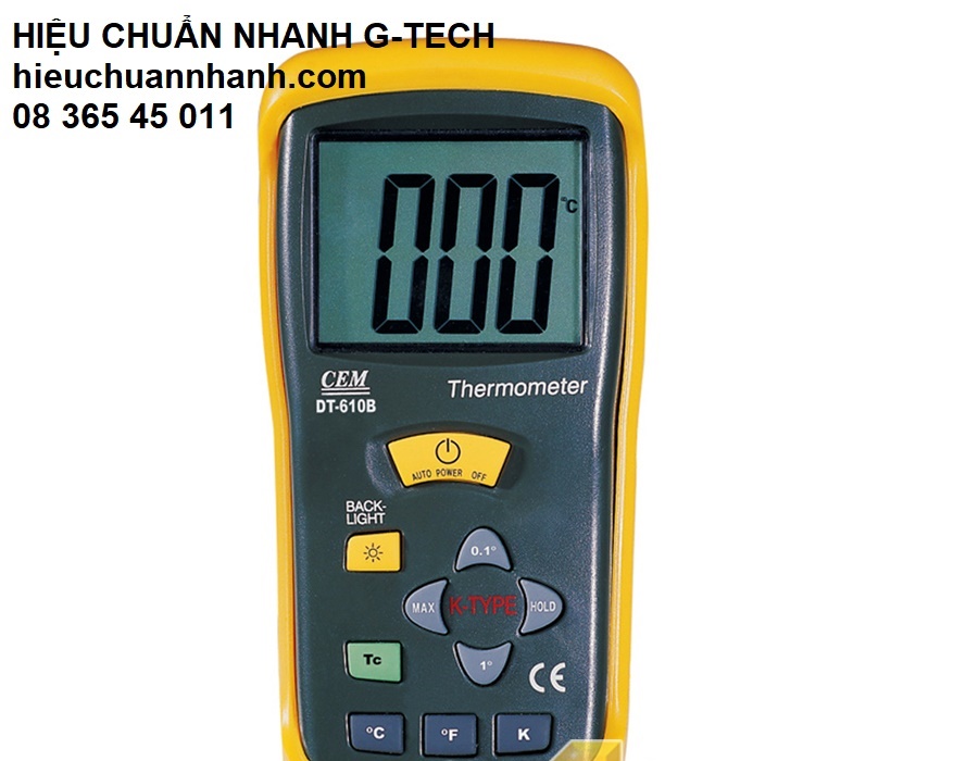 Hiệu chuẩn Thiết bị đo nhiệt độ tiếp xúc cầm tay HÃNG CEM- Hiệu chuẩn G-TECH Hiệu chuẩn Thiết bị đo nhiệt độ tiếp xúc cầm tay HÃNG CEM- Hiệu chuẩn G-TECH