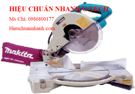 Hiệu chuẩn máy cắt nhôm Makita LS1030N (1650W).Hiệu chuẩn nhanh G-tech  Hiệu chuẩn máy cắt nhôm Makita LS1030N (1650W).Hiệu chuẩn nhanh G-tech