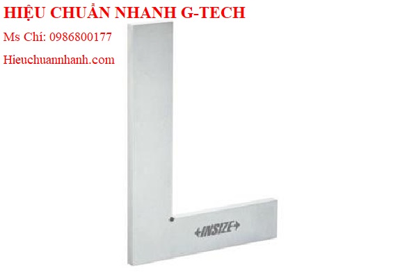 Hiệu chuẩn Thước đo góc vuông INSIZE 4796-300 (300x200mm).Hiệu chuẩn nhanh G-tech  Hiệu chuẩn Thước đo góc vuông INSIZE 4796-300 (300x200mm).Hiệu chuẩn nhanh G-tech