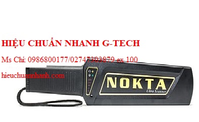 Hiệu chuẩn tay rà kim loại NOKTA ULTRA SANNER. Hiệu chuẩn đạt chứng nhận ISO/IEC 17025:2017 Hiệu chuẩn tay rà kim loại NOKTA ULTRA SANNER. Hiệu chuẩn đạt chứng nhận ISO/IEC 17025:2017