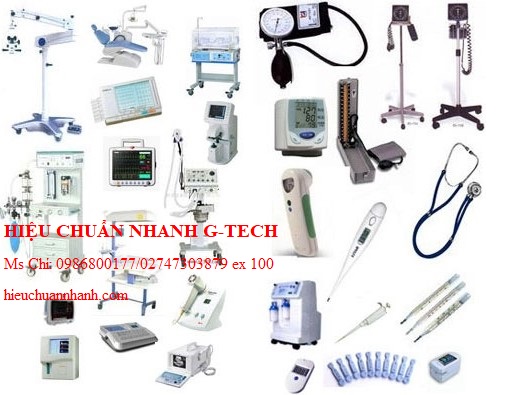 Đơn vị chuyên hiệu chuẩn các trang thiết bị y khoa tại Phú Yên.Hiệu chuẩn nhanh G-tech