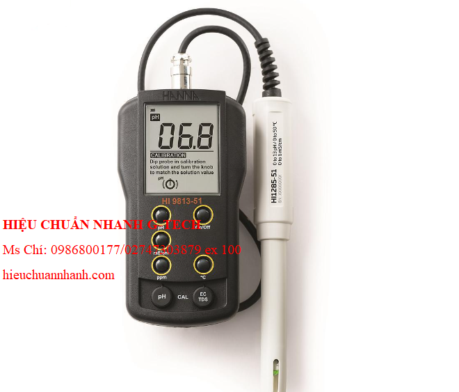Hiệu chuẩn máy đo pH/EC/TDS/nhiệt độ HANNA HI9813-51. Hiệu chuẩn nhanh, uy tín, chất lượng tại Bình Dương Hiệu chuẩn máy đo pH/EC/TDS/nhiệt độ HANNA HI9813-51. Hiệu chuẩn nhanh, uy tín, chất lượng tại Bình Dương