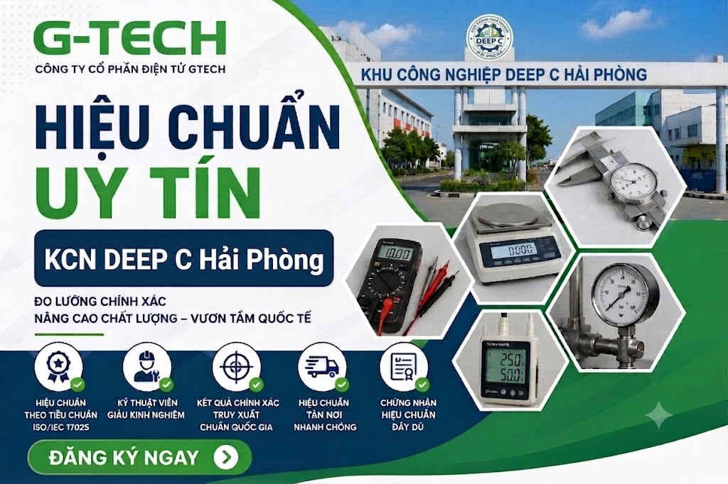 Hiệu Chuẩn Uy Tín Tại KCN DEEP C Hải Phòng.