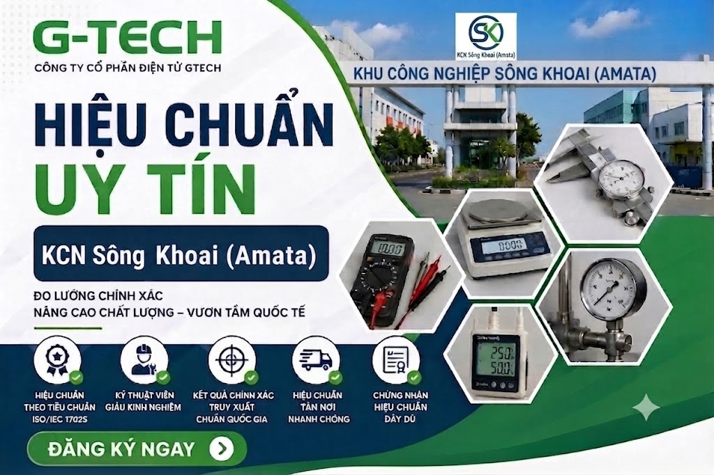 Hiệu Chuẩn Uy Tín Tại KCN Sông Khoai (Amata) – G-Tech.